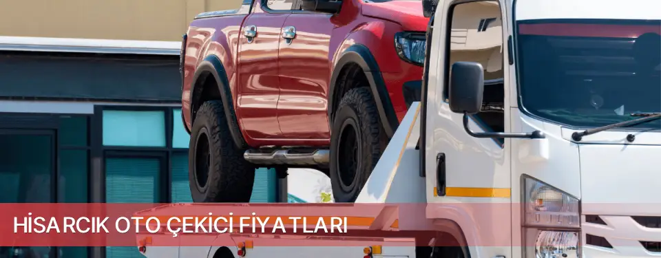 Hisarcık İlçemi Oto Çekici Fiyatları